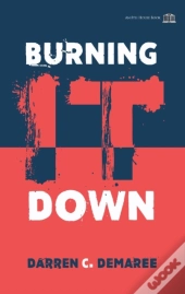 Burning It Down
