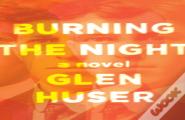 Burning The Night