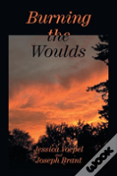 Burning The Woulds