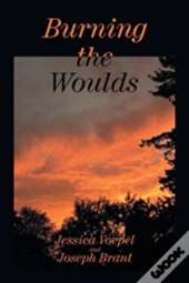 Burning The Woulds