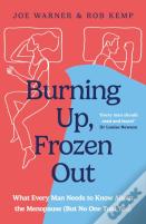 Burning Up, Frozen Out