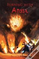 Burning With Angst