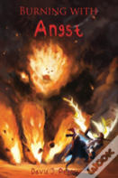 Burning With Angst