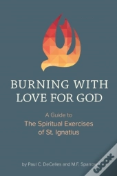 Burning With Love For God