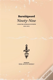 Burningword Ninety-Nine: A Selected Anth