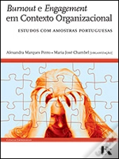 Burnout e Engagement em Contexto Organizacional