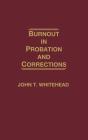 Burnout In Probation And Corrections - Preview