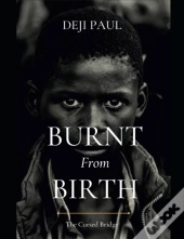 Burnt From Birth