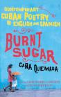 Burnt Sugar: Contemporary Cuban Poetry I - Preview