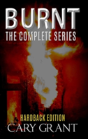 Burnt - The Complete Series - Preview