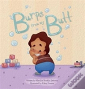 Burps From My Butt