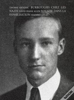 Capa do artigo Burroughs Chez Les Nazis ;  Malaise Dans La Syphilisation