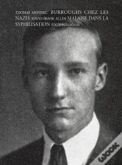 Capa do artigo Burroughs Chez Les Nazis ;  Malaise Dans La Syphilisation