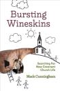 Bursting Wineskins - Preview
