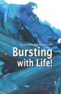 Bursting With Life! - Preview