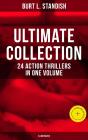 Burt L. Standish - Ultimate Collection: 24 Action Thrillers In One Volume (Illustrated) - Preview