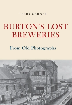 Capa do artigo Burton'S Lost Breweries From Old Photographs