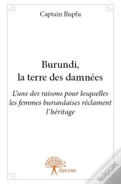 Capa do artigo Burundi, La Terre Des Damnées