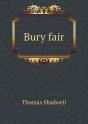 Bury Fair - Preview