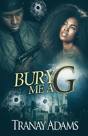 Bury Me A G - Preview
