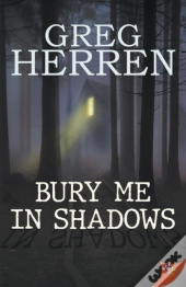Bury Me In Shadows