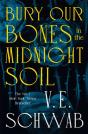 Bury Our Bones In The Midnight Soil - Preview