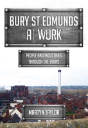 Bury St Edmunds At Work - Preview