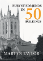 Bury St Edmunds In 50 Buildings - Preview