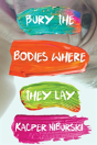 Bury The Bodies Where They Lay - Preview
