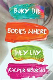 Capa do artigo Bury The Bodies Where They Lay