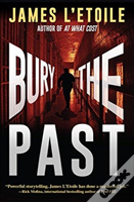 Bury The Past