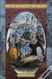 Burying The Dead But Not The Past