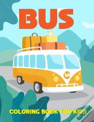 Bus Coloring Book For Kids