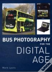 Bus Photography For The Digital Age