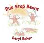 Bus Stop Bears - Preview