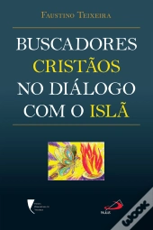Buscadores Cristãos No Diálogo Com O Islã