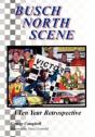 Busch North Scene - A Ten Year Retrospective - Preview