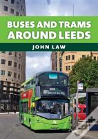 Buses And Trams Around Leeds