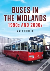 Capa do artigo Buses In The Midlands: 1990s And 2000s