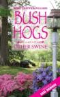 Bush Hogs & Other Swine - Preview