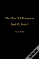 Bush Ii, Book I