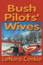 Bush Pilots' Wives - Preview