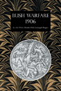 Bush Warfare 1906 - Preview