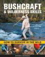 Bushcraft & Wilderness Skills - Preview