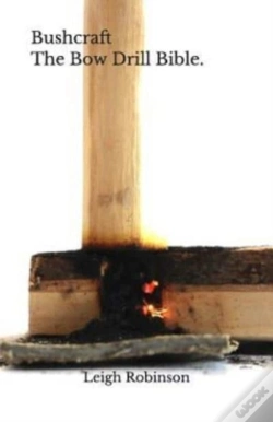 Capa do artigo Bushcraft - The Bow Drill Bible.