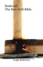 Bushcraft - The Bow Drill Bible. - Preview