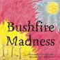 Bushfire Madness - Preview