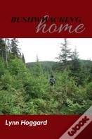 Bushwhacking Home