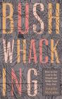 Bushwhacking - Preview
