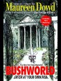 Bushworld: Enter At Your Own Risk - Preview